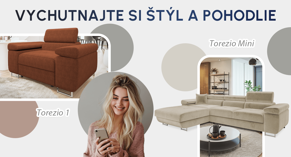 Vychutnajte si &scaron;t&yacute;l a pohodlie